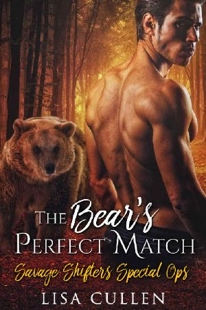 [Savage Shifters Special Ops 01] • The Bear's Perfect Match (Savage Shifters Special Ops Book 1)